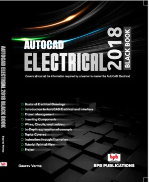 BPB Publication AutoCAD Electrical 2018 Black Book