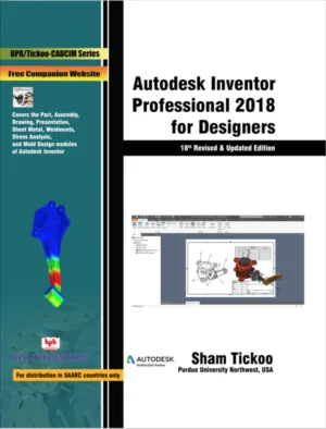 BPB Publication Autodesk Inventor Professional 2018 for Designers