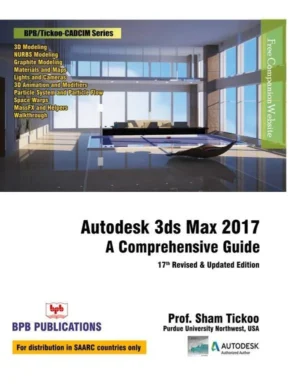 BPB Publication Autodesk 3Ds Max 2017 for A Comprehensive Guide