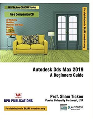 BPB Publication Autodesk 3Ds Max 2019: A Beginners Guide