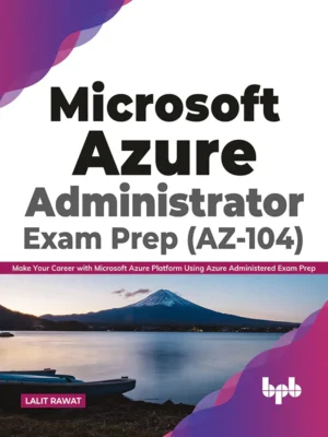 BPB Publication Azure Administrator Exam Prep (AZ-104)