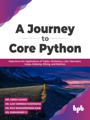 BPB Publication A Journey to Core Python