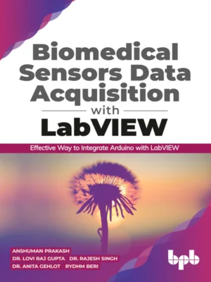 BPB Publication Biomedical Sensors Data Acquisition with LabVIEW
