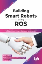BPB Publication Building Smart Robots Using ROS