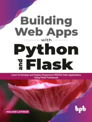 BPB Publication Building Web Apps with Python and Flask