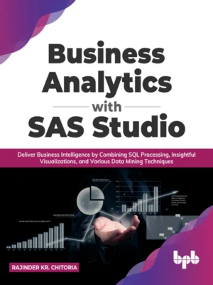 BPB Publication Business Analytics with SAS Studio
