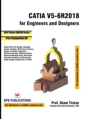 BPB Publication CATIA V5-6R2018 for Engineers & Designers
