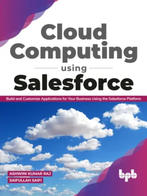 BPB Publication Cloud Computing Using Salesforce