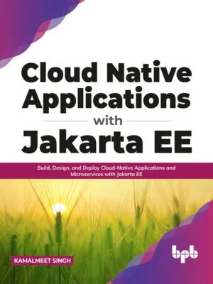 BPB Publication Cloud Native Applications with Jakarta EE
