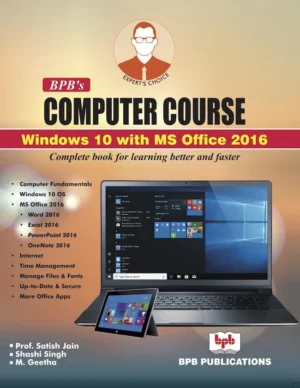 BPB Publication Computer Course Windows 10 with MS Office 2016