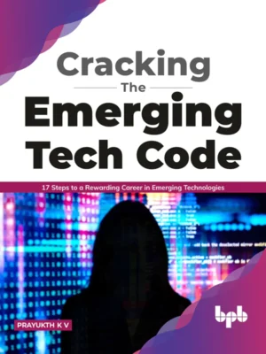 BPB Publication Cracking the Emerging Tech Code