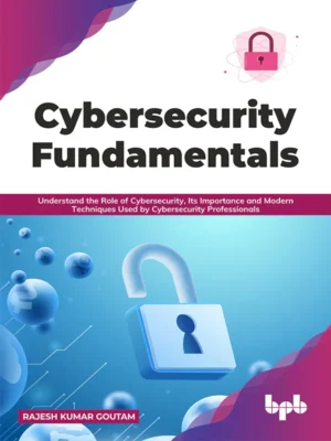 BPB Publication Cybersecurity Fundamentals