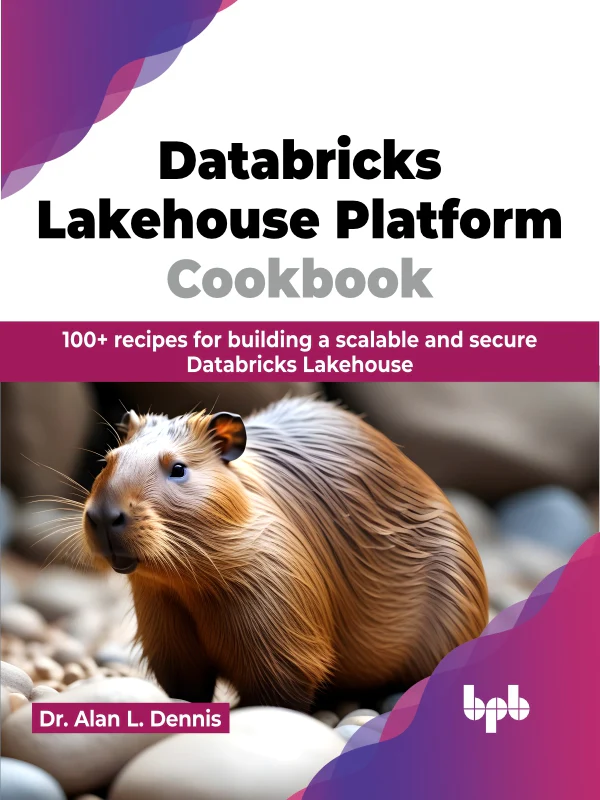 BPB Publication Databricks Lakehouse Platform Cookbook