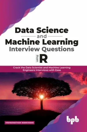 BPB Publication Data Science & Machine Learning Interview Questions using R