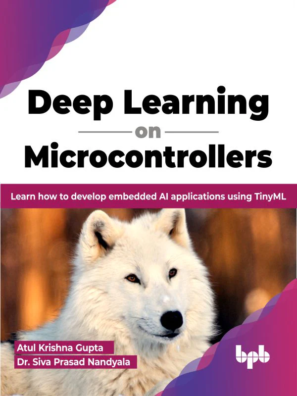 BPB Publication Deep Learning on Microcontrollers