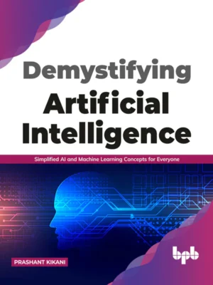 BPB Publication Demystifying Artificial Intelligence