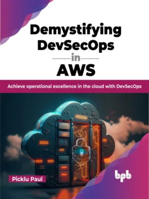 BPB Publication Demystifying DevSecOps in AWS