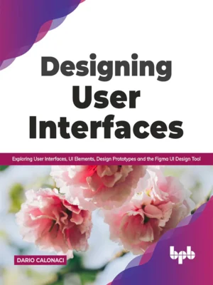 BPB Publication Designing User Interfaces