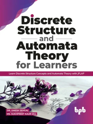 BPB Publication Discrete Structure and Automata Theory for Learners