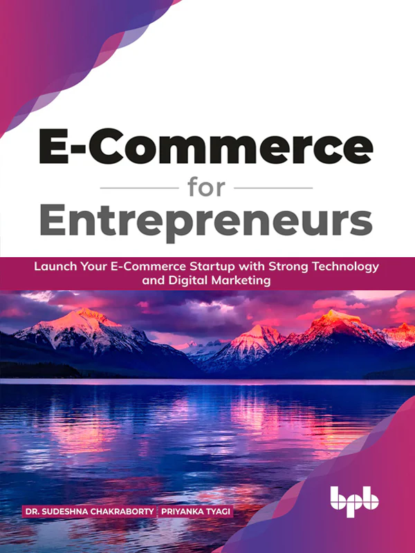 BPB Publication E-Commerce for Entrepreneurs
