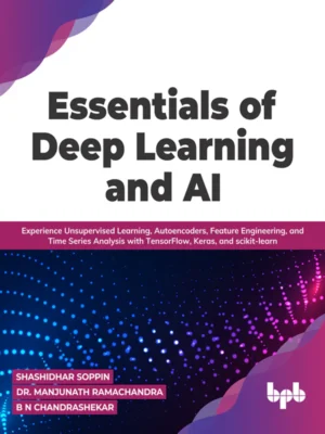 BPB Publication Essentials of Deep Learning and AI
