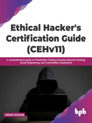 BPB Publication Ethical Hacker's Certification Guide (CEHv11)