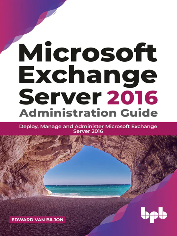 BPB Publication Exchange Server 2016 Administration Guide