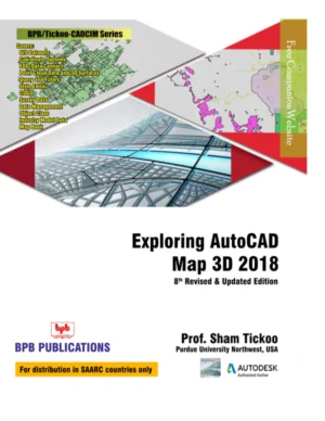 BPB Publication Exploring AutoCAD Map 3D 2018