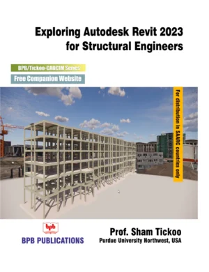 BPB Publication Exploring Autodesk Revit 2023 for Sturctural Engineers