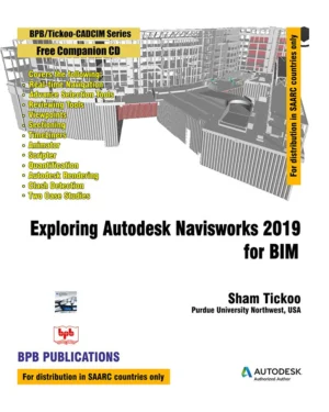 BPB Publication Exploring Autodesk Navisworks 2019 for BIM