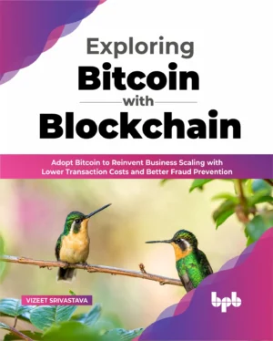 BPB Publication Exploring Bitcoin with Blockchain