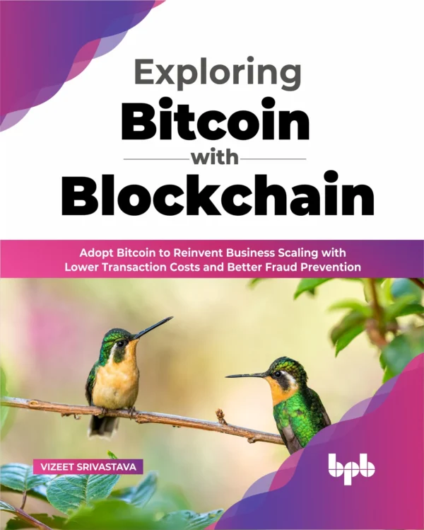 BPB Publication Exploring Bitcoin with Blockchain