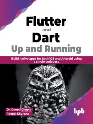 BPB Publication Flutter & Dart: Up & Running