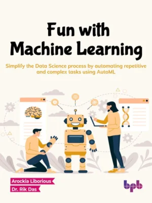 BPB Publication Fun with Machine Learning