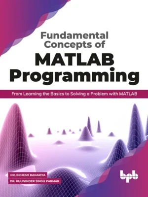BPB Publication Fundamental Concepts of MATLAB Programming