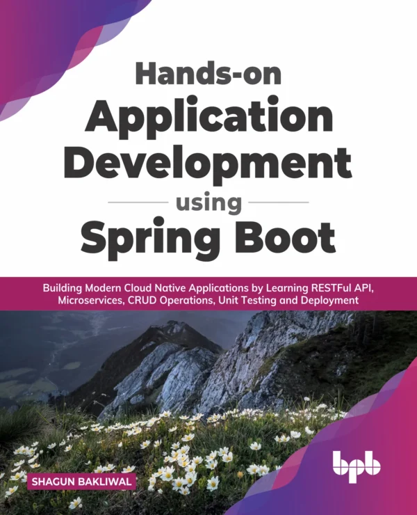 BPB Publication Hands-on Application Development using Spring Boot