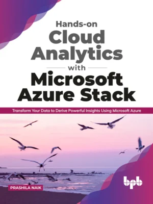BPB Publication Hands-on Cloud Analytics with MS Azure Stack