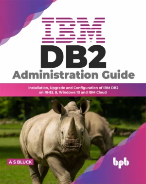 BPB Publication IBM DB2 Administration Guide