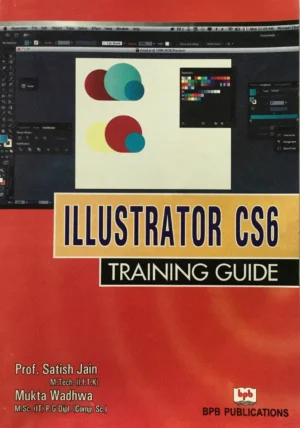 BPB Publication Illustrator CS6 Training Guide