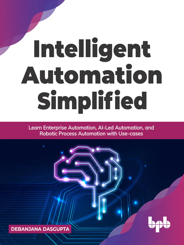 BPB Publication Intelligent Automation Simplified