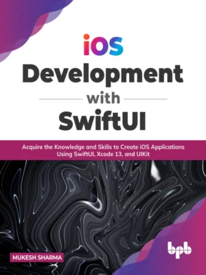 BPB Publication iOS Development with SwiftUI