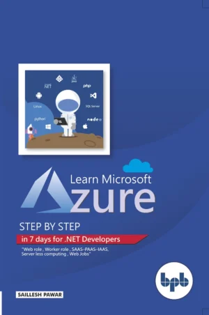 BPB Publication Learn MS Azure Step by Step in 7 days for .NET Developers