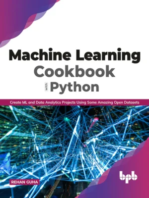 BPB Publication Machine Learning Cookbook with Python