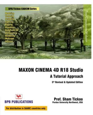 BPB Publication MAXON CINEMA 4D R18 Studio: A Tutorial Approach