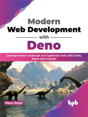 BPB Publication Modern Web Development with Deno
