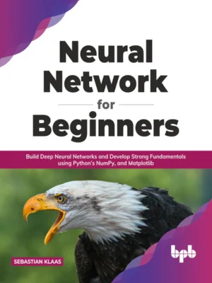 BPB Publication Neural Network for Beginners