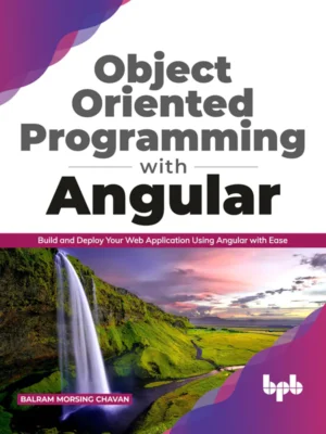 BPB Publication Object Oriented Programming with Angular