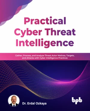 BPB Publication Practical Cyber Threat Intelligence