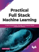 BPB Publication Practical Full Stack Machine Learning