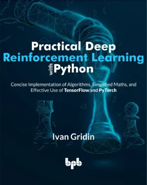 BPB Publication Practical Deep Reinforcement Learning with Python